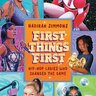 First Things First: Hip-Hop Ladies Who Changed the Game
