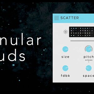 SCATTER: Granular Clouds - Плагин генератора гранулированных облаков AU/VST3 - Scatter Your Sound