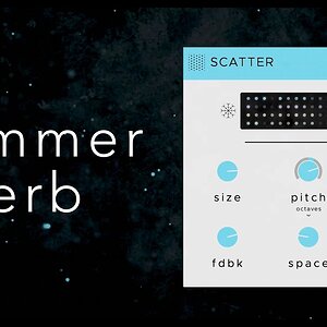 SCATTER: Shimmer Reverb - Плагин генератора гранулированных облаков AU/VST3 - Scatter Your Sound