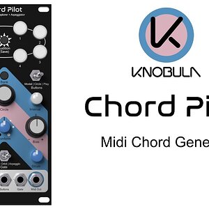 Chord Pilot — новый модуль Eurorack от Knobula